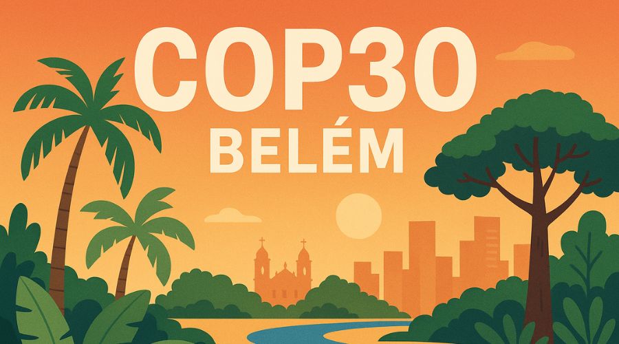 COP30: Como vai impactar o futuro da preservação?